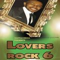 Lovers Rock Vol 6 - Chuck Melody