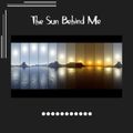 The Sun Behind Me - George Mavridis mix