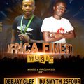 AFRICA FINEST MUSIC(BONGO,GOSPEL,NAIJA AND MORE) BY DEEJAY CLEF & DJ SYMTH.