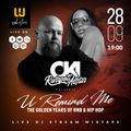 DJ OKI presents U REMIND ME Solo #20 - The Golden Years Of R&B & HIP HOP