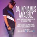 Da Inphamus Amadeuz - The Inphamus Hour Mix  (SiriusXM Shade 45) - 2022.10.13 («HQ»)