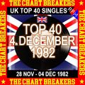 UK TOP 40 : 28 NOVEMBER - 04 DECEMBER 1982 - THE CHART BREAKERS
