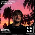 Shrkwk - SHRKWK House Party Episode 8 (UDGK: 16/01/2023)