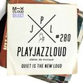PJL sessions #280 [quiet is the new loud]