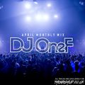 DJ One F April Monthly Mix 2019