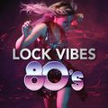 Lock Vibes 80s