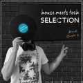 Brana K - House meets Tech SELECTiON (Chapter 8)