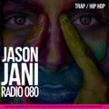 Jason Jani x Workout Radio 080 (Trap)