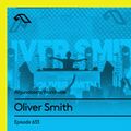Anjunabeats Worldwide 633 with Oliver Smith