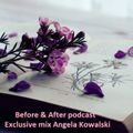 Angela Kowalski - Before & After podcast Exclusive mix (August 2020)