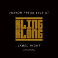 Junior Freak live at Kling Klong Label Night am Spielplatz