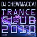 DJ Chewmacca! - mix68 - Trance Club 2010