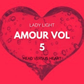 Amour Vol 5 - Head Versus Heart