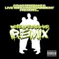 3 Bad Brothaz We perfected the remix