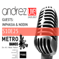 Andrez LIVE! S10E25 On 24.03.2017 Guests: Inphasia & Nodin