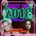 Best Of 2018 Mix Part.4 Mixed By DJ J'$ a.k.a NEXT