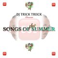 Dj Trick Triick - S.O.S (Songs of the Summer)