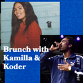 Brunch with Kamilla and Special Guest Koder - 28.06.19 - FOUNDATION FM