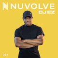 DJ EZ presents NUVOLVE radio 023