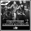 Oonops Drops - A Beastie Boys Special 2