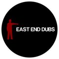 East End Dubs - February Set 2013