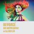 Beyonce Hip-hop Megamix