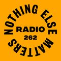 Danny Howard Presents...Nothing Else Matters Radio #262