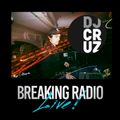 BREAKING RADIO Guest DJ Cruz - TODAYS new HIPHOP ENERGY!