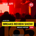 BRS165 - Yreane & Burjuy - Breaks Review Show @ BBZRS - 2004 Breaks History (25 March 2020)