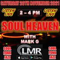 MARK G / 20/11/2021 / SATURDAY SOUL HEAVEN / LMR RADIO UK / www.londonmusicradio.com