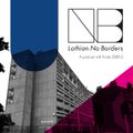 Lothian no Borders - Ep 1 w/ Kirstie (She Bang Rave Unit)