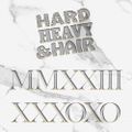 441 - MMXXIII XXX0X0 - The Hard, Heavy & Hair Show with Pariah Burke