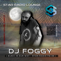 STAR RADIO LOUNGE presents, the sound of Dj Foggy | SUMMER HOUSE PARTY |