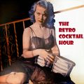 The Retro Cocktail Hour #976 - January 28, 2023