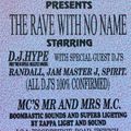 DJ Spirit & DJ Hype @ The Rave With No Name - Ipswich ICA (23-7-93)