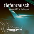 Hydergine - Tiefenrausch Podcast 02 - July 2013