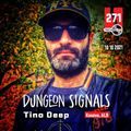 Tino Deep - Dungeon Signals Podcast 271 (October 2021)