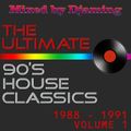 The Ultimate 90s House Classics 1988 - 1991 vol.1 (2020 Mixed by Djaming)