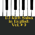 DJ Rich Salsa in English Vol. # 9
