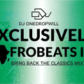 Exclusively Afrobeats II (Bring back the classics)