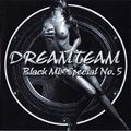 Dreamteam Black Special 5