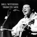 BILL WITHERS TRIBUTE MIX