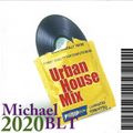 Michael BLT - Urban House Mix 2020