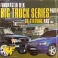 FunkMaster Flex - Big Truck Series pt 4 Co-Starring Nas