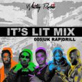 It's Lit Mix 005 - UK Rap | Drill