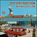 Deep Spirit Radio Show 03