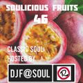 Soulicious Fruits #46 by DJ F@SOUL