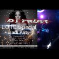 LOTE Special〜Black Party〜DJ TRUST Mixxx!!!