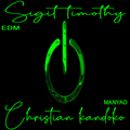 ( 11-08-2020 ) EDM ﾒ MANYAO  - SIGIT TIMOTHY ﾒ CHRISTIAN KANDOKO