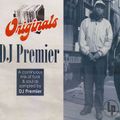 DJ Premier			Originals AKA Primo's Bakery
